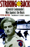 Striking Back: A Jewish Commando's War Against the Nazis