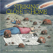 Striking Close to Home
