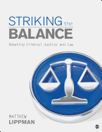 Striking the Balance: Debating Criminal Justice and Law