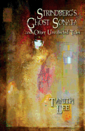 Strindberg's Ghost Sonata and Other Uncollected Tales