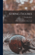 String Figures; A Study of Cat's-Cradle in Many Lands
