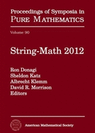 String-Math 2012: July 16-21, 2012, Universiteat Bonn, Bonn, Germany