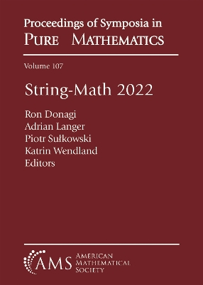String-Math 2022 - Donagi, Ron, and Langer, Adrian, and Sukowski, Piotr