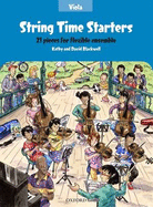String Time Starters Viola Book: 21 Pieces for Flexible String Ensemble