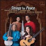 Strings for Peace: Premieres for Guitar & Sarod