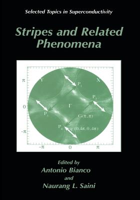 Stripes and Related Phenomena - Bianconi, Antonio (Editor), and Saini, Naurang L (Editor)