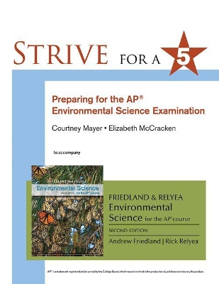 Strive for 5: Preparing for the Ap(r) Environmental Science Exam - Friedland, Andrew, and Relyea, Rick