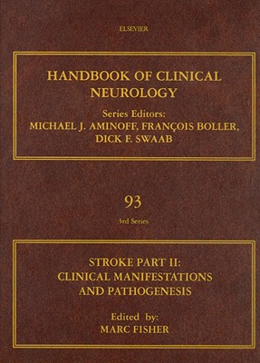 Stroke, Part II: Clinical Manifestations and Pathogenesis: Volume 93 - Fisher, Marc, MD (Editor)