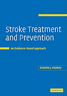 Stroke Treatment and Prevention: An Evidence-Based Approach