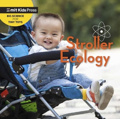Stroller Ecology - WonderLab Group, and Esbaum, Jill
