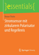 Stromsensor Mit Zirkularem Polarisator Und Regelkreis