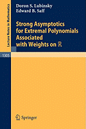 Strong Asymptotics for Extremal Polynomials Associated with Weights on R