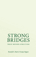 Strong Bridges: Trust Beyond Structure
