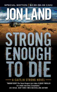 Strong Enough to Die