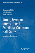 Strong Fermion Interactions in Fractional Quantum Hall States: Correlation Functions