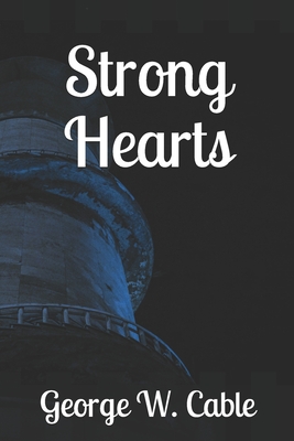 Strong Hearts - Cable, George W