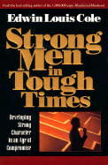 Strong Men in Tough Times