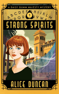 Strong Spirits: A Historical Cozy Mystery