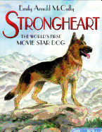 Strongheart: The World's First Movie Star Dog