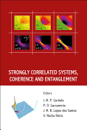 Strongly Correlated Systems, Coherence and Entanglement