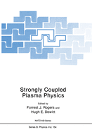 Strongly Coupled Plasma Physics