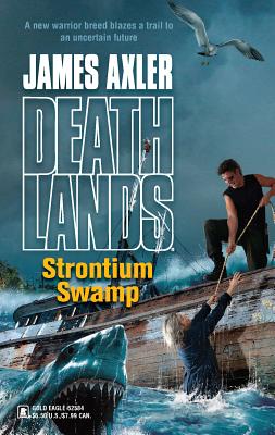 Strontium Swamp - Axler, James