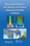 Structural Analysis and Design to Prevent Disproportionate Collapse
