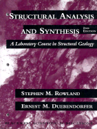 Structural Analysis and Synthesis: A Laboratory Course in Structural Geology, Second Edition