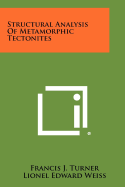Structural Analysis Of Metamorphic Tectonites