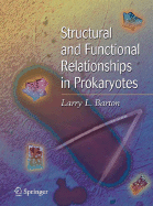 Structural and Functional Relationships in Prokaryotes