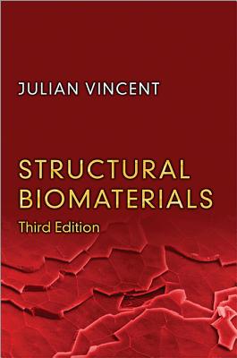 Structural Biomaterials - Vincent, Julian
