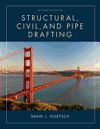 Structural, Civil, and Pipe Drafting
