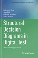 Structural Decision Diagrams in Digital Test: Theory and Applications