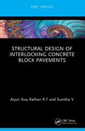 Structural Design of Interlocking Concrete Block Pavements