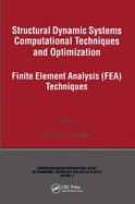 Structural Dynamic Systems Computational Techniques and Optimization: Finite Element Analysis Techniques