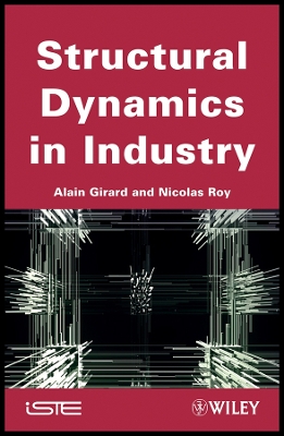 Structural Dynamics in Industry - Girard, Alain, and Roy, Nicolas