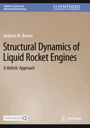 Structural Dynamics of Liquid Rocket Engines: A Holistic Approach