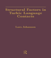 Structural Factors in Turkic Language Contacts