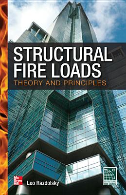 Structural Fire Loads: Theory and Principles - Razdolsky, Leo