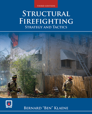 Structural Firefighting: Strategy and Tactics - Klaene, Bernard "Ben" J.