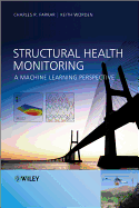 Structural Health Monitoring: A Machine Learning Perspective