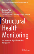 Structural Health Monitoring: An Advanced Signal Processing Perspective