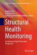 Structural Health Monitoring: An Advanced Signal Processing Perspective