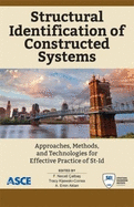Structural Identification of Constructed Facilities: Approaches, Methods and Technologies for Effective Practice of St-id