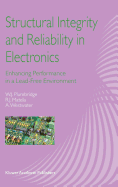 Structural Integrity and Reliability in Electronics: Enhancing Performance in a Lead-Free Environment