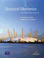 Structural Mechanics: Loads, Analysis, Design, and Materials