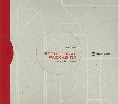 Structural Packaging: Workbook - Garrofe, Josep M