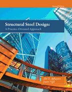 Structural Steel Design: A Practice-Oriented Approach