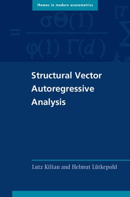 Structural Vector Autoregressive Analysis - Kilian, Lutz, and L�tkepohl, Helmut