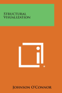 Structural Visualization - O'Connor, Johnson